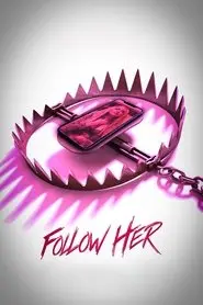 Follow Her Poster
