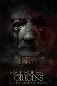 Hell House LLC Origins: The Carmichael Manor Poster