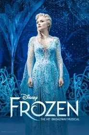 Frozen: The Hit Broadway Musical Poster