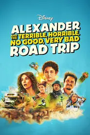 Alexander and the Terrible, Horrible, No Good, Very Bad Road Trip Poster